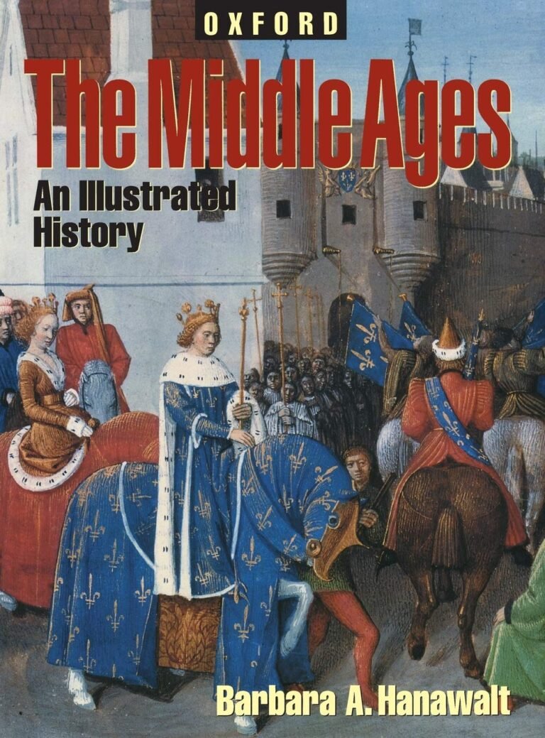 The Middle Ages: An Illustrated History (Oxford Illustrated History)