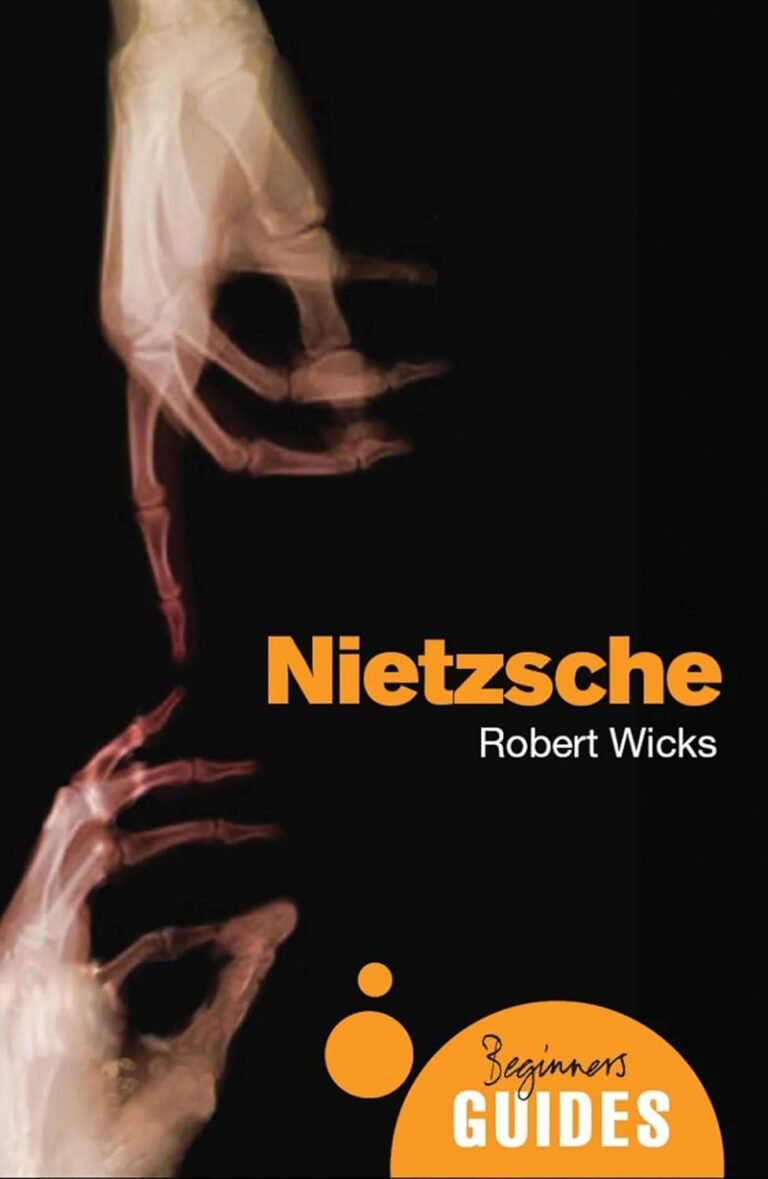 Nietzsche: A Beginner’s Guide (Beginner’s Guides)
