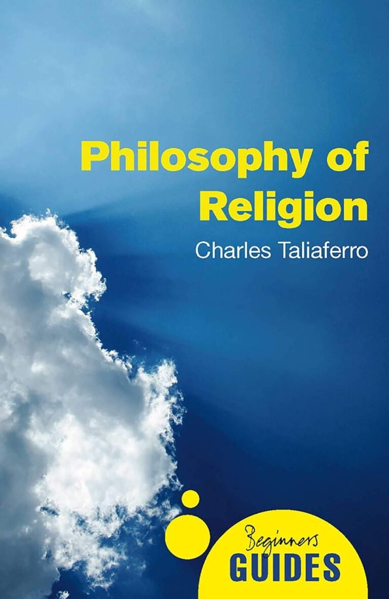 Philosophy of Religion: A Beginner’s Guide (Beginner’s Guides)