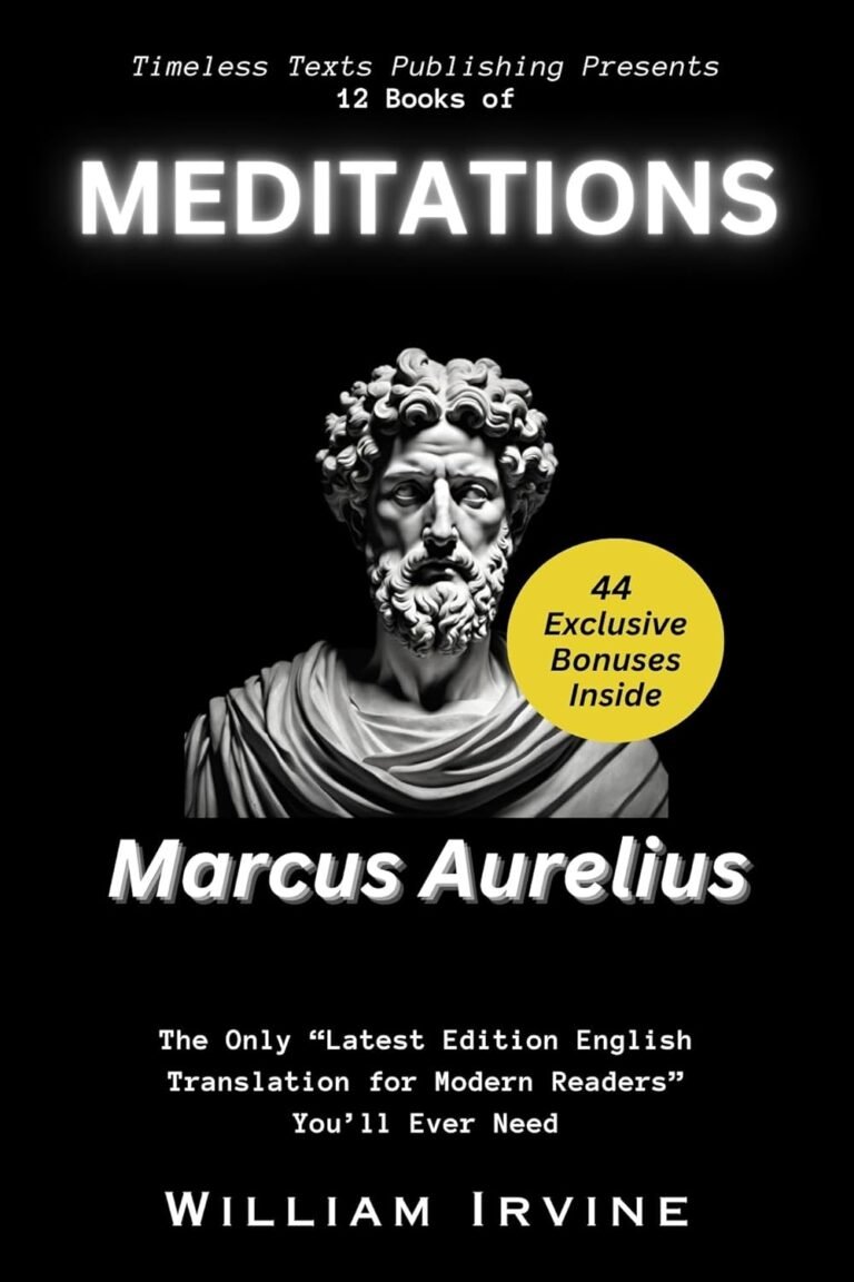 Meditations – Marcus Aurelius: The Only “Latest Edition English Translation for Modern Readers” You’ll Ever Need