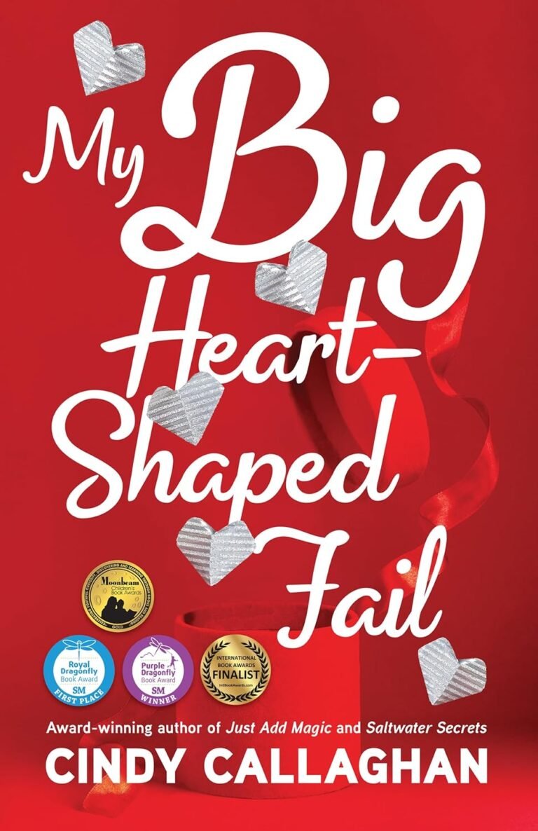 My Big Heart-Shaped Fail: A Tween Comedy of Errors