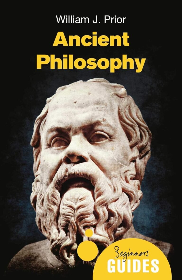 Ancient Philosophy: A Beginner’s Guide (Beginner’s Guides)