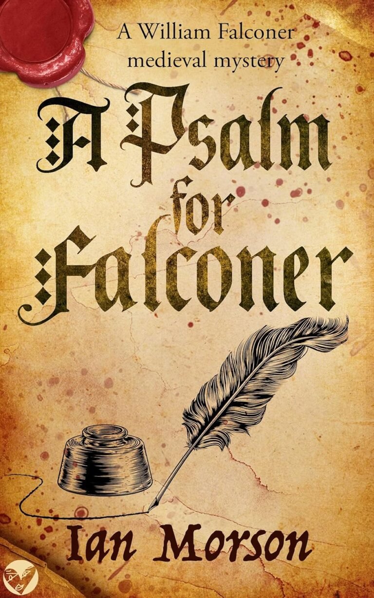 A PSALM FOR FALCONER an unputdownable medieval mystery with a twist (William Falconer Medieval Mysteries Book 4)