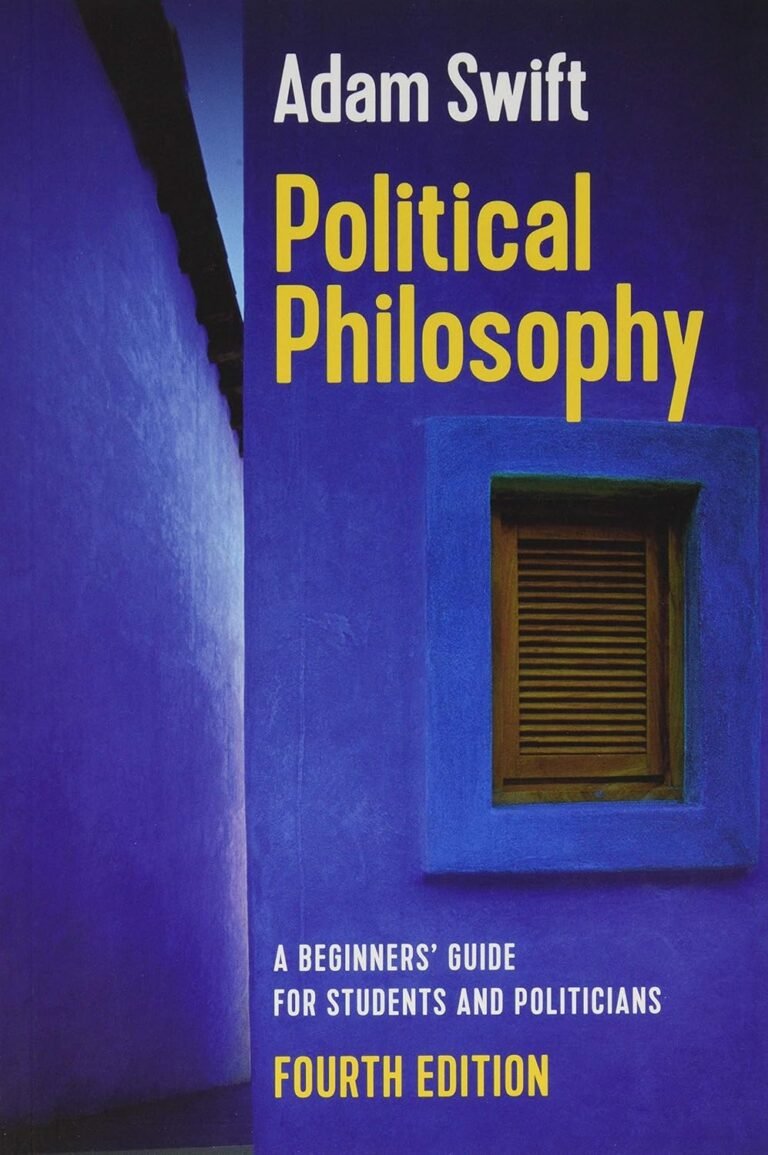 Political Philosophy: A Beginners’ Guide for Students and Politicians