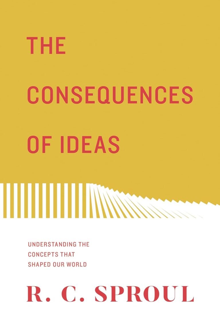 The Consequences of Ideas: Understanding the Concepts that Shaped Our World