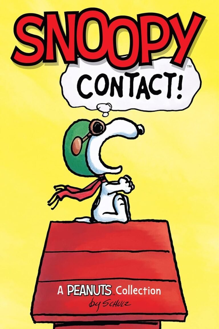 Snoopy: Contact!: A PEANUTS Collection (Peanuts by Schulz Book 5)