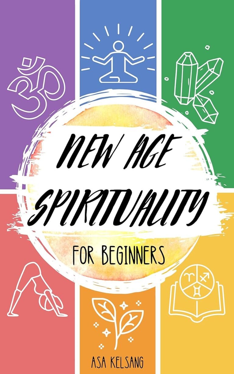 New Age Spirituality for Beginners: An Introductory Guide to the Basics of New Age Spirituality, its Concepts and Philosophies
