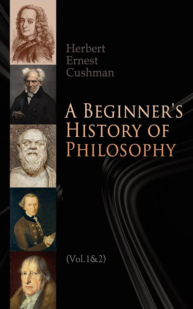A Beginner’s History of Philosophy (Vol. 1&2)