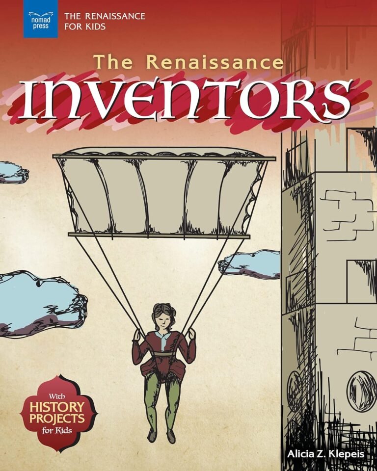 The Renaissance Inventors: With History Projects for Kids