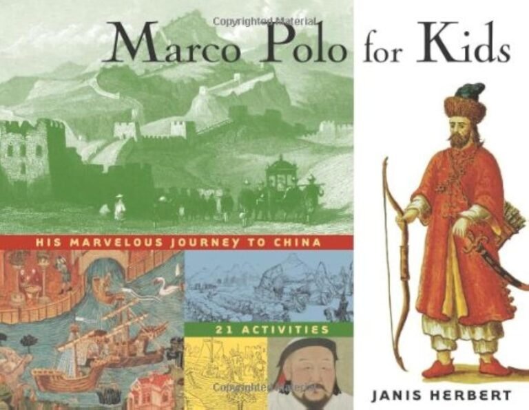 Marco Polo for Kids: His Marvelous Journey to China, 21 Activities (8) (For Kids series)