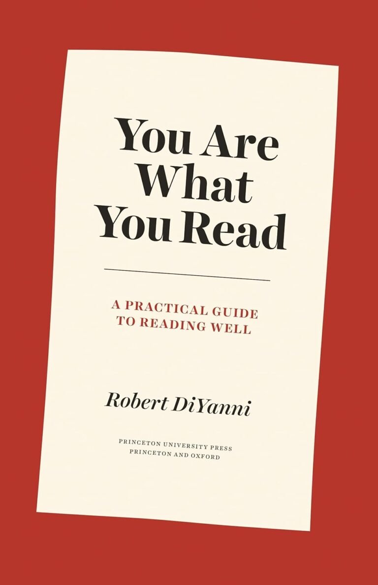 You Are What You Read: A Practical Guide to Reading Well (Skills for Scholars)