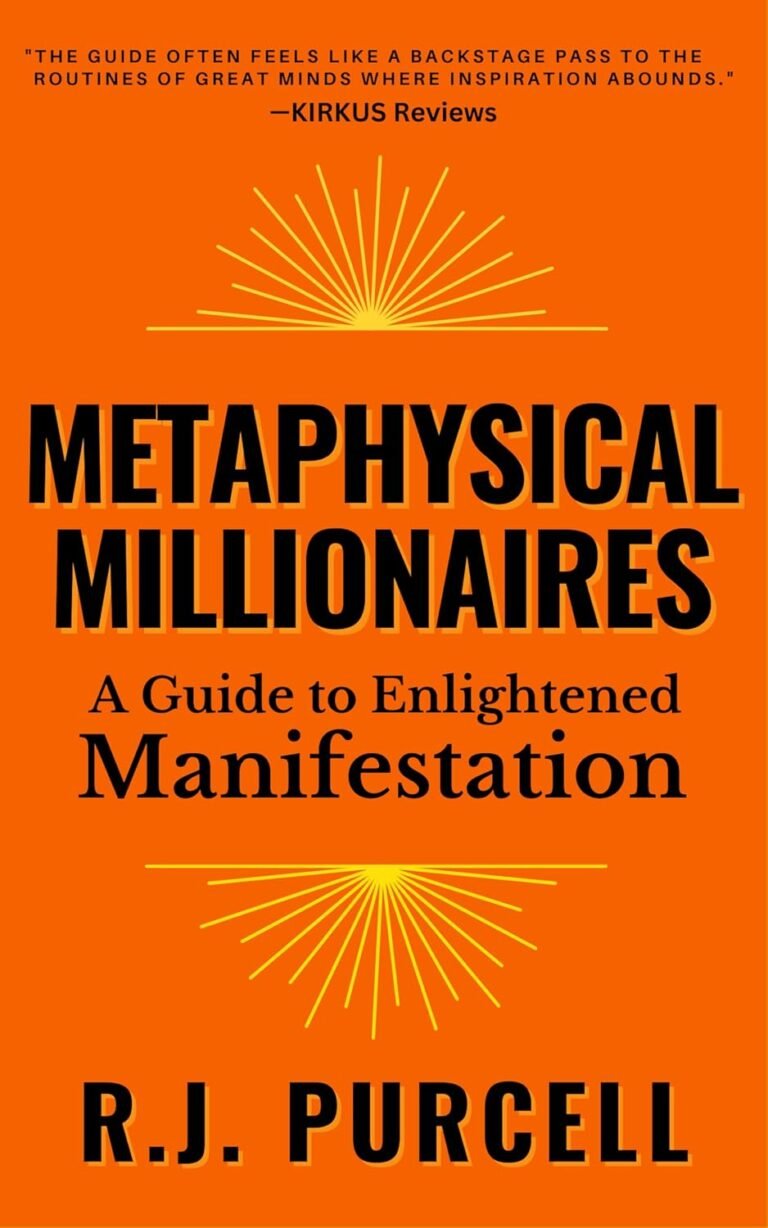 Metaphysical Millionaires: A Guide to Enlightened Manifestation
