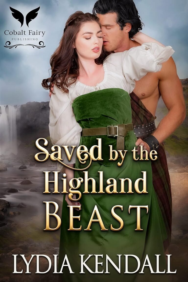 Saved by the Highland Beast: A Medieval Historical Romance Novel (Conquering the Scots Book 3)