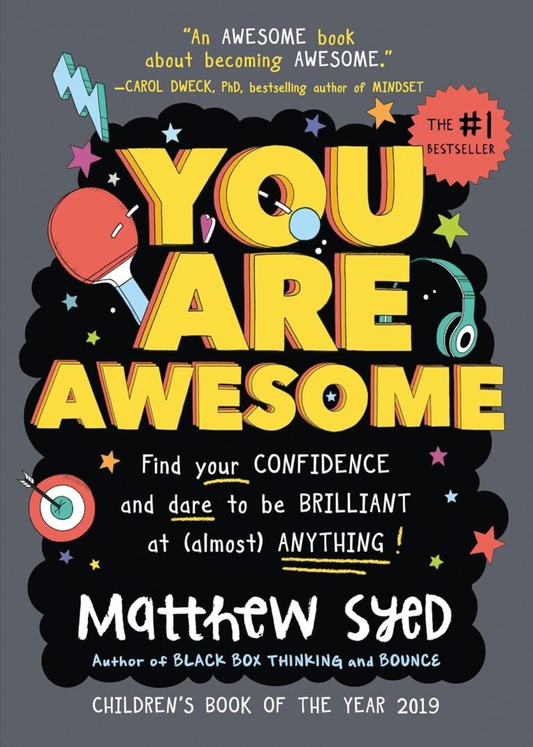 You Are Awesome: An Uplifting and Interactive Growth Mindset Book for Kids and Teens – Find Your Confidence and Dare to be Brilliant at (Almost) … Gifts, Middle School Graduation Gifts)