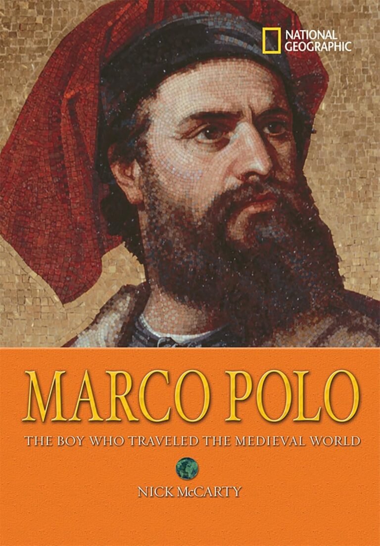 World History Biographies: Marco Polo: The Boy Who Traveled the Medieval World (National Geographic World History Biographies)