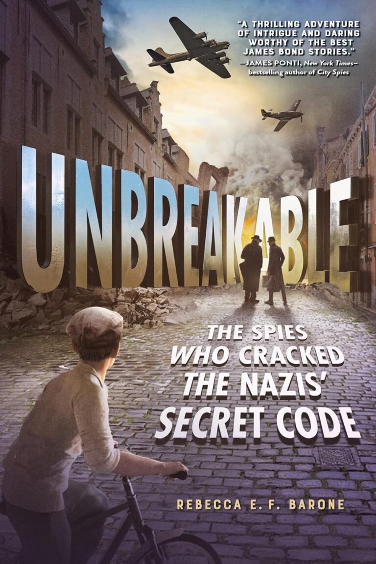 Unbreakable: The Spies Who Cracked the Nazis’ Secret Code
