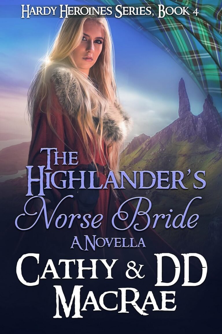 The Highlander’s Norse Bride: A Novella: A Scottish Medieval Romantic Adventure (Hardy Heroines)