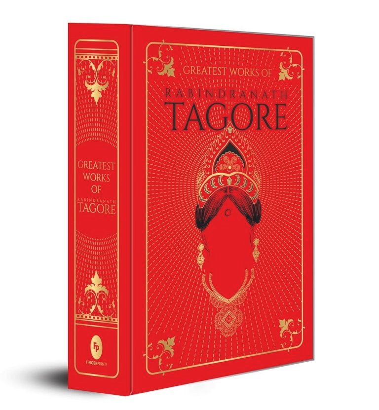 Greatest Works of Rabindranath Tagore (Deluxe Hardbound Edition)