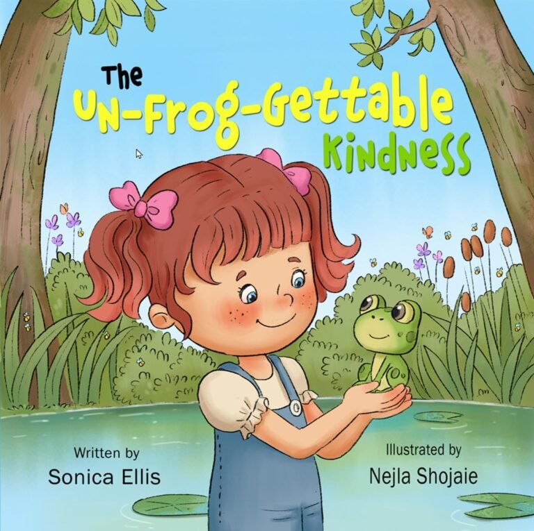 The Un-Frog-Gettable Kindness: A Frog Book for Kids About Kindness and Friendship
