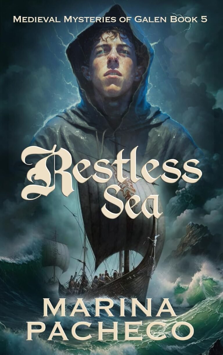 Restless Sea: A Medieval Fiction novel about peril, Vikings and friendship on the high seas (Medieval Mysteries of Galen Book 5)