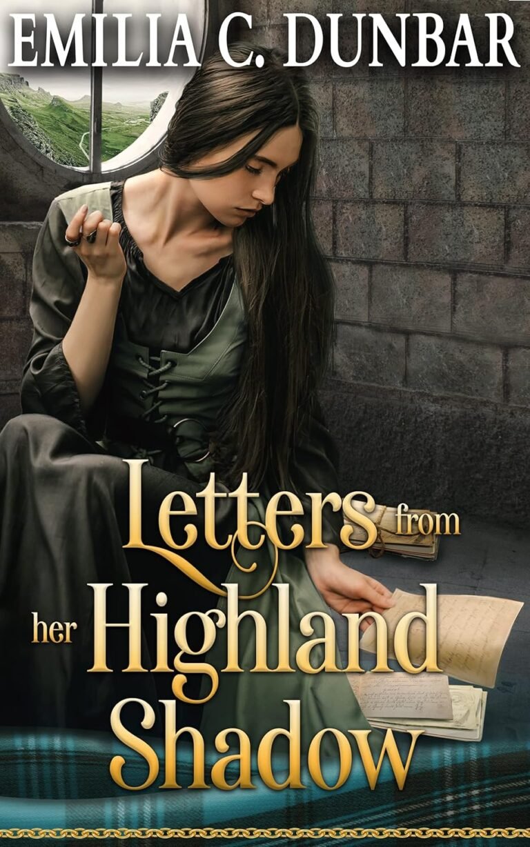 Letters from her Highland Shadow: A Steamy Scottish Medieval Historical Romance Novel (Chronicles of Highland Rebels Book 6)