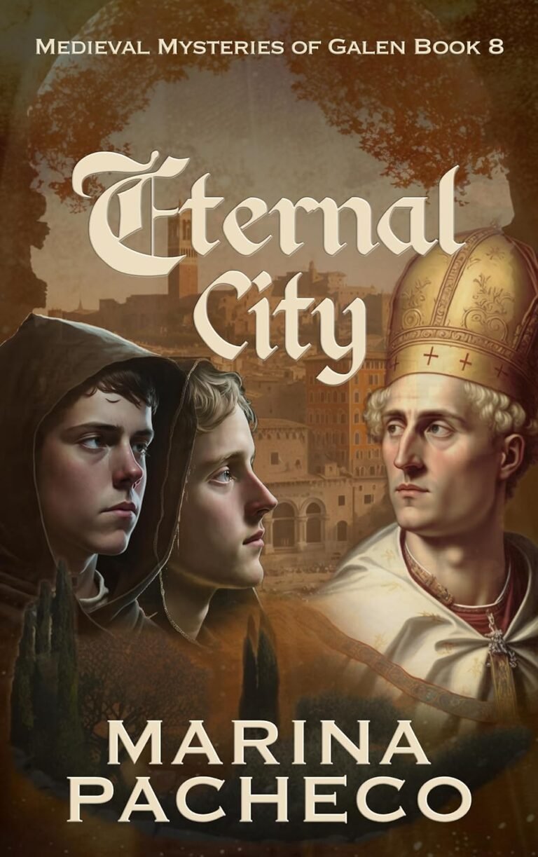 Eternal City: A Medieval Fiction novel about politics and intrigue in an ancient city (Medieval Mysteries of Galen Book 8)