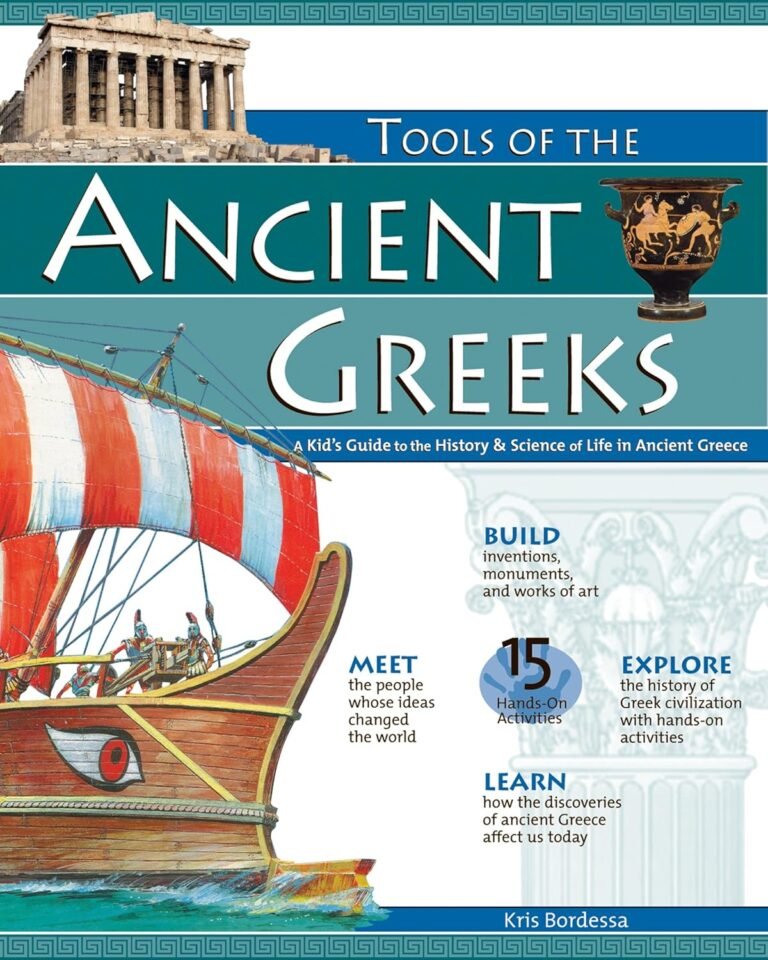 Tools of the Ancient Greeks: A Kid’s Guide to the History & Science of Life in Ancient Greece