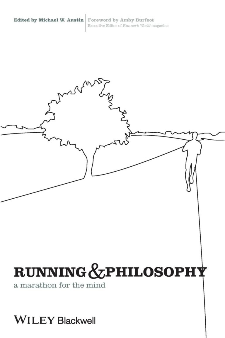 Running and Philosophy: A Marathon for the Mind