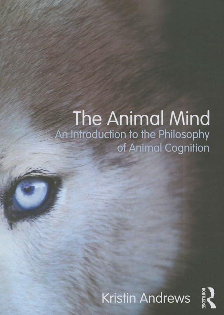 The Animal Mind: An Introduction to the Philosophy of Animal Cognition