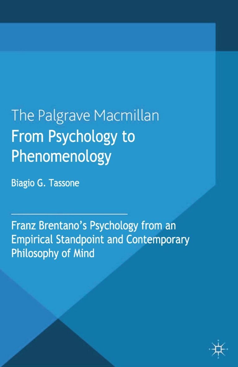 From Psychology to Phenomenology: Franz Brentano’s ‘Psychology from an Empirical Standpoint’ and Contemporary Philosophy of Mind
