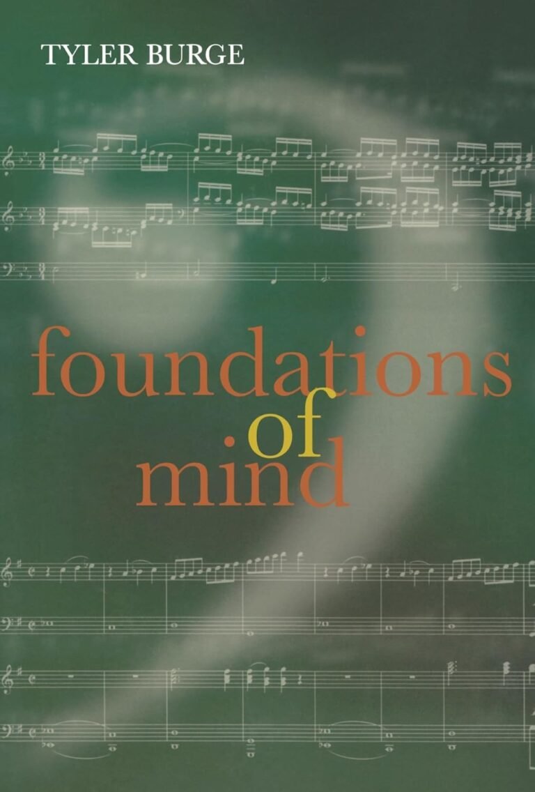 Foundations of Mind: Philosophical Essays, Volume 2 (Philosophical Essays, 2)