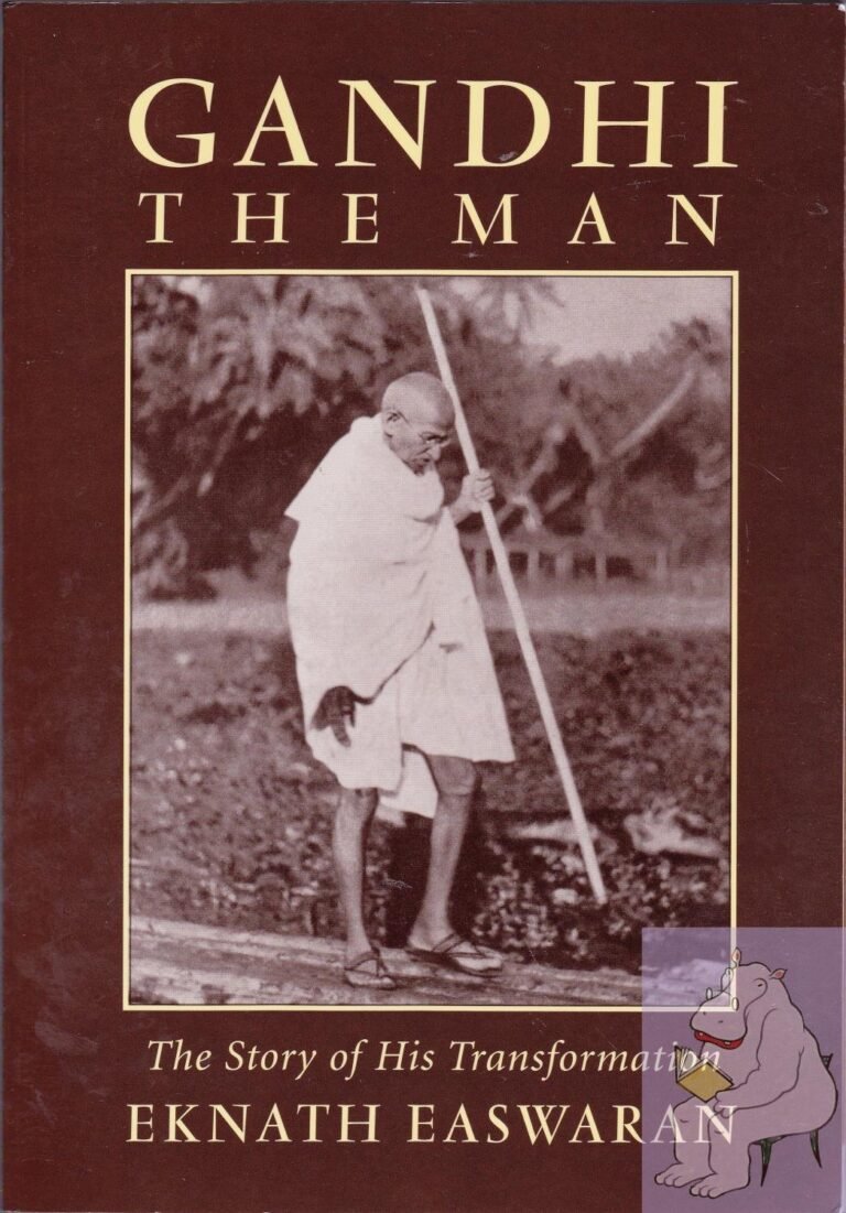 Gandhi the Man: The Story of His Transformation
